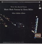 TEX BENEKE Tex Beneke, Ray Eberle, The Modernaires, Paula Kelly ‎: Music Made Famous By Glenn Miller [Silver Jubilee Album] album cover